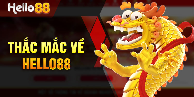 Giải đáp các thắc mắc xoay quanh giới thiệu Hello88